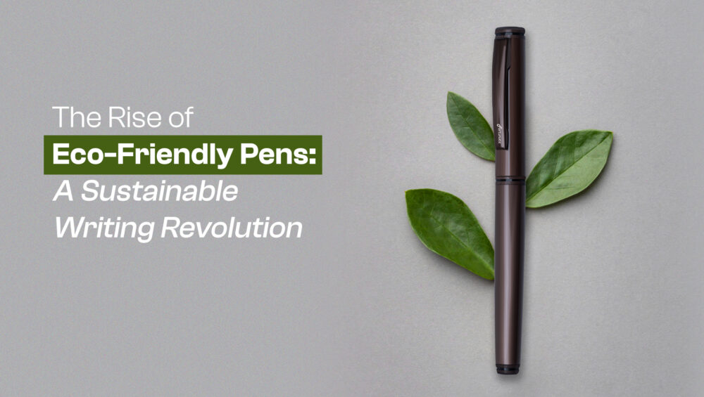 Eco Friendly Pens